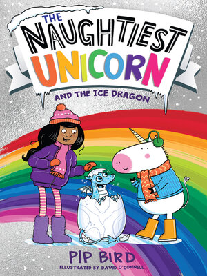 cover image of The Naughtiest Unicorn and the Ice Dragon